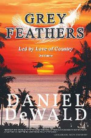 Grey Feathers de Daniel M. Dewald