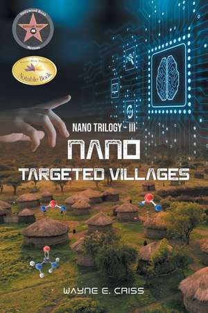 NANO TRILOGY III de Wayne E. Criss