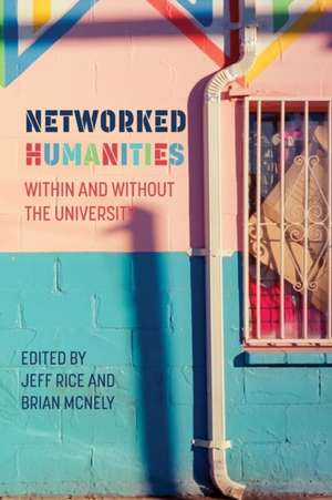 Networked Humanities de Jeff Rice