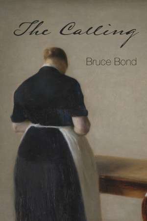 The Calling de Bruce Bond