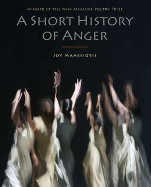 A Short History of Anger de Joy Manesiotis