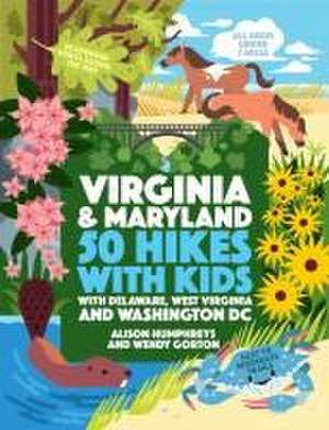 50 Hikes with Kids Virginia and Maryland de Alison Humphreys