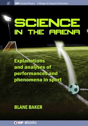 Science in the Arena de Blane Baker