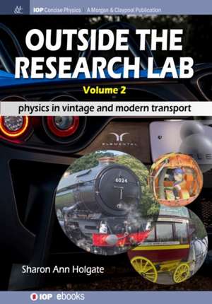 Outside the Research Lab, Volume 2 de Sharon Ann Holgate