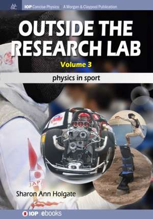 Outside the Research Lab, Volume 3 de Sharon Ann Holgate