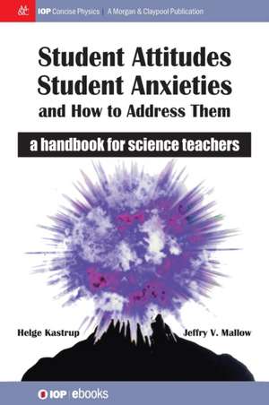 Student Attitudes, Student Anxieties, and How to Address Them de Helge Kastrup