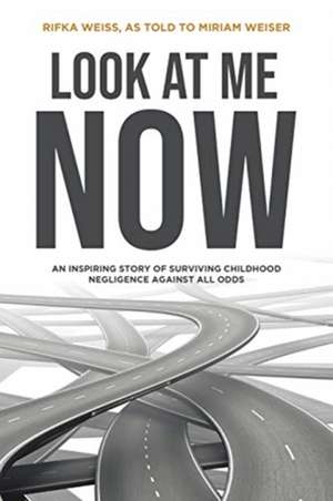 Look At Me Now de Miriam Weiser