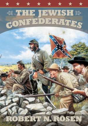 The Jewish Confederates de Robert N Rosen