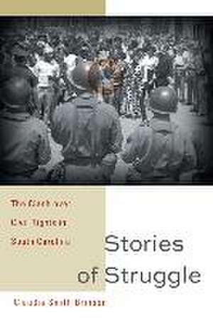 Stories of Struggle de Claudia Smith Brinson