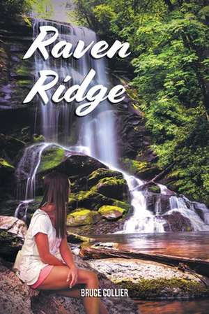 Raven Ridge de Bruce Collier