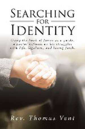 Searching for Identity de Rev. Thomas Vent