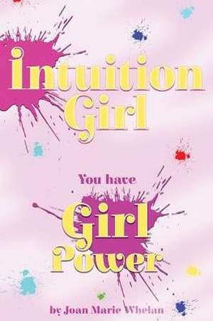 Intuition Girl de Joan Marie Whelan