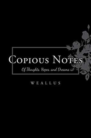 Copious Notes de Weallus