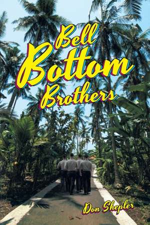 Bell Bottom Brothers de Don Shepler