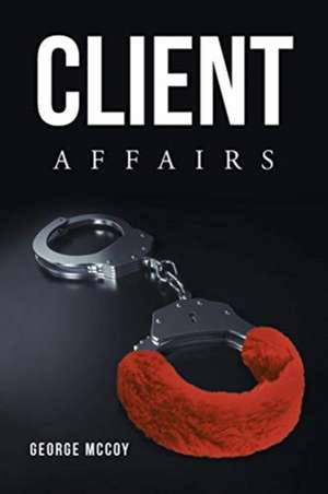 Client Affairs de George McCoy