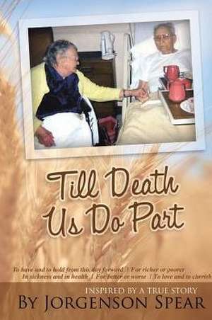 Till Death Us Do Part de Jorgenson Spear