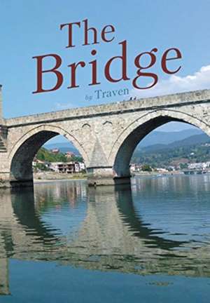 The Bridge de Traven