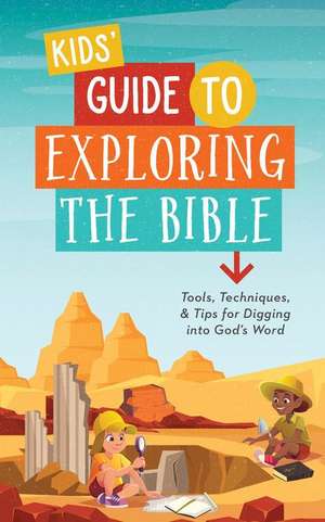 Kids' Guide to Exploring the Bible de A L Rogers