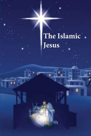 The Islamic Jesus de Kathir