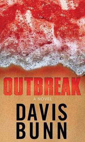 Outbreak de Davis Bunn