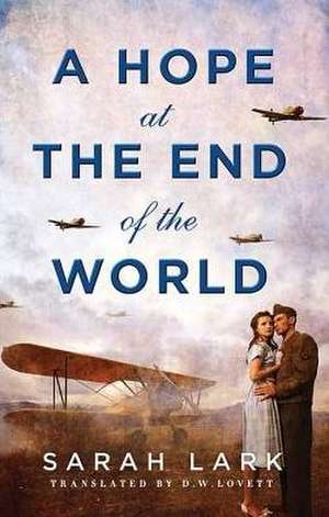 A Hope at the End of the World de Sarah Lark