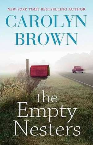 The Empty Nesters de Carolyn Brown