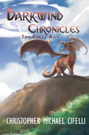 Darkwind Chronicles de Christopher Cifelli