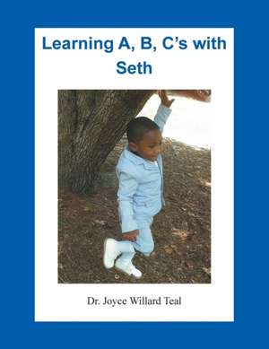 Learning A, B, C's with Seth de Joyce Willard Teal