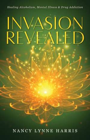 Invasion Revealed de Nancy Lynne Harris