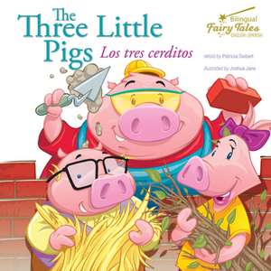 The Bilingual Fairy Tales Three Little Pigs de Seibert