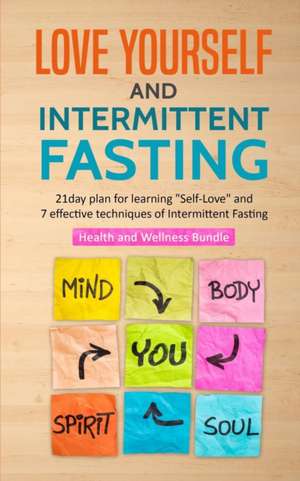 Love Yourself and Intermittent Fasting de Stephen Fleming