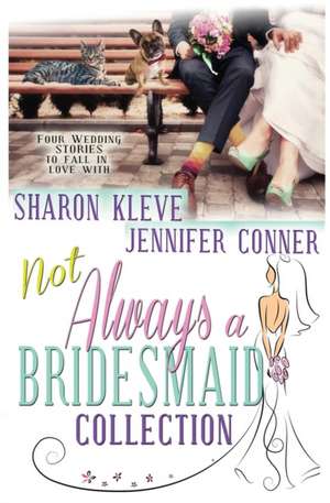 Not Always a Bridesmaid de Jennifer Conner