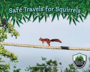 Safe Travels for Squirrels de Maxime Bonneau