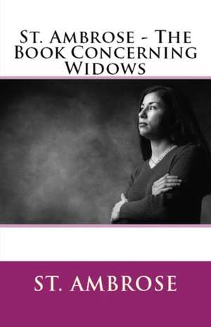 The Book Concerning Widows de St. Ambrose