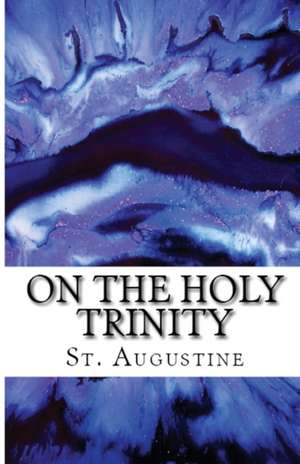 On the Holy Trinity de St Augustine