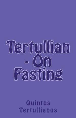 On Fasting de Tertullian