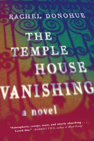 The Temple House Vanishing de Rachel Donohue