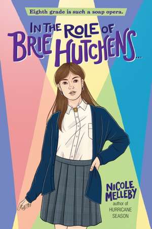 In the Role of Brie Hutchens... de Nicole Melleby