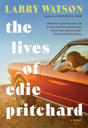 The Lives of Edie Pritchard de Larry Watson