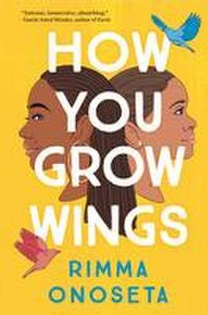 How You Grow Wings de Rimma Onoseta