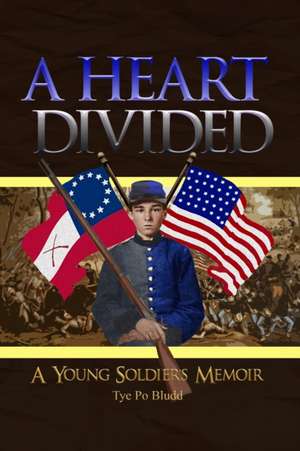 A Heart Divided de Tye Po Bludd
