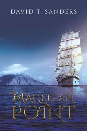 Magellan Point de David T. Sanders