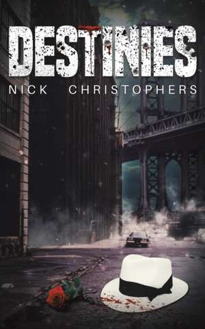 Destinies de Nick Christophers