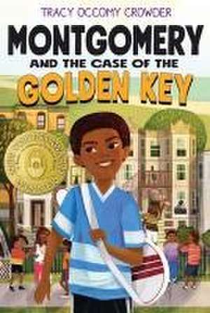 Montgomery and the Case of the Golden Key de Tracy Occomy Crowder