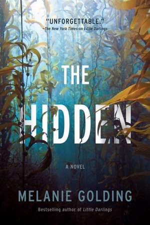 The Hidden de Melanie Golding