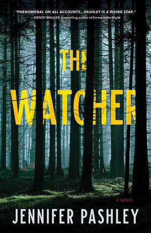 The Watcher: A Novel de Jennifer Pashley