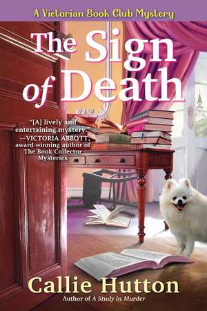 The Sign of Death: A Victorian Book Club Mystery de Callie Hutton