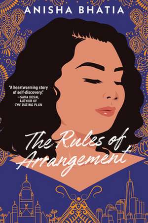 The Rules of Arrangement de Anisha Bhatia