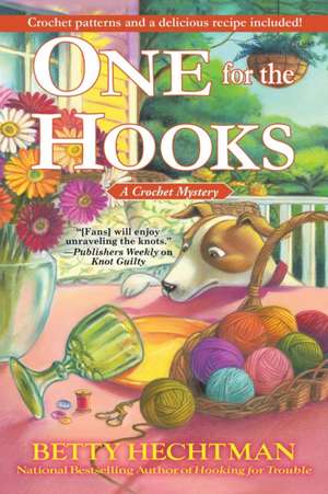 One for the Hooks: A Crochet Mystery de Betty Hechtman