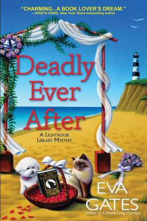 Deadly Ever After de Eva Gates